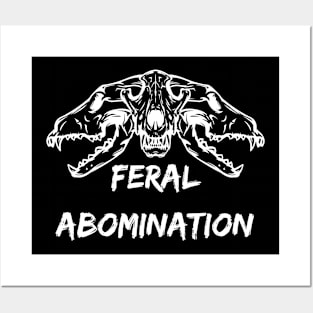 Feral Abomination Posters and Art